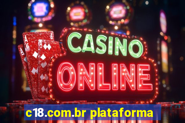 c18.com.br plataforma